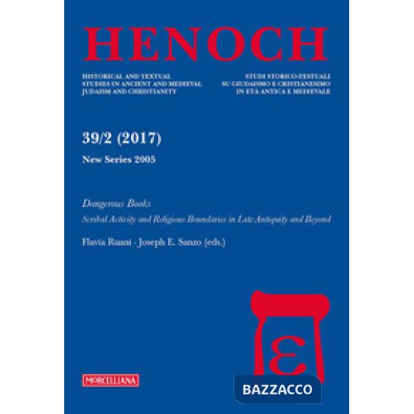 Henoch (2017). Vol. 39/2: Dangerous books. Scribal activity and religious bounda
