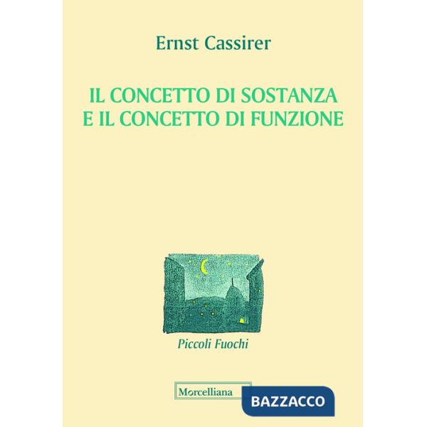 Concetto di sostanza e concetto di funzione (Il)