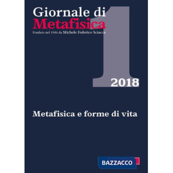 Giornale di metafisica (2018). Vol. 1: Metafisica e forme di vita