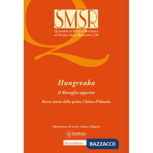 Hungrvaka. Il Risveglia-appetito. Breve storia della prima Chiesa d'Islanda