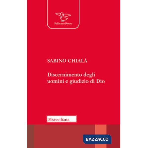 Discernimento degli uomini e giudizio di Dio