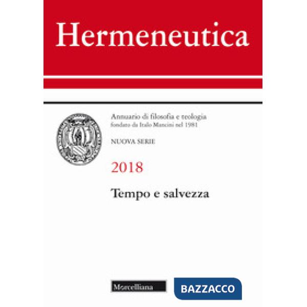 Hermeneutica. Annuario di filosofia e teologia (2018). Tempo e salvezza