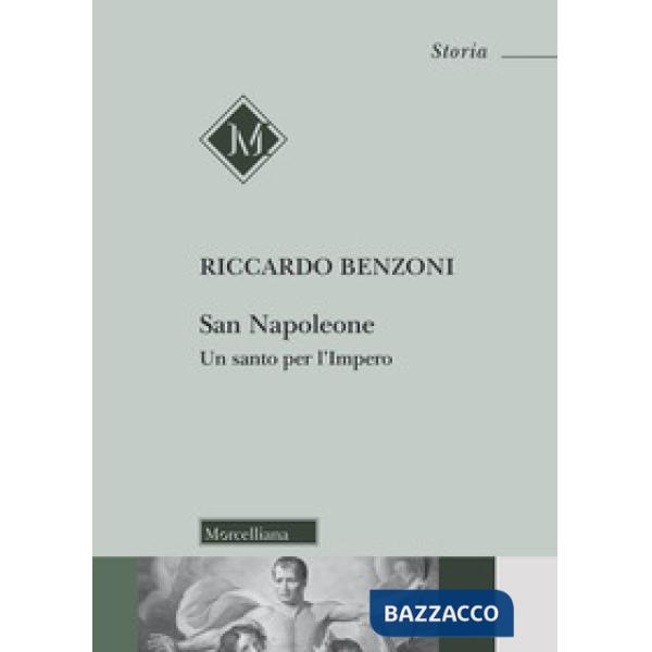 San Napoleone. Un santo per l'impero