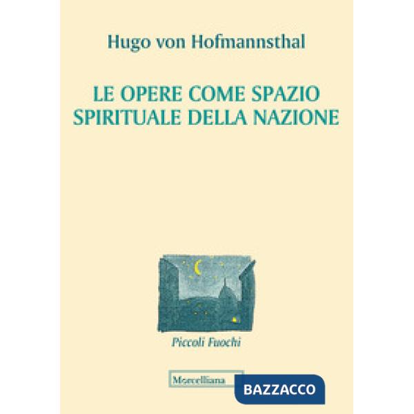 Opere come spazio spirituale della nazione (Le)