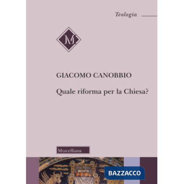 Quale riforma per la Chiesa?