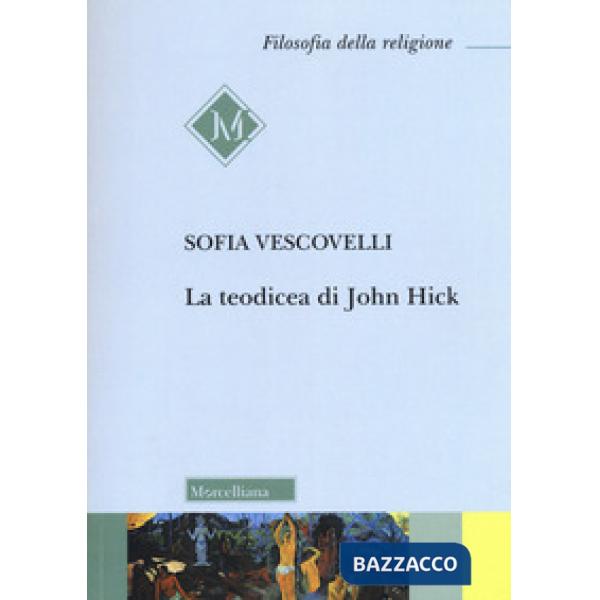 Teodicea di John Hick (La)