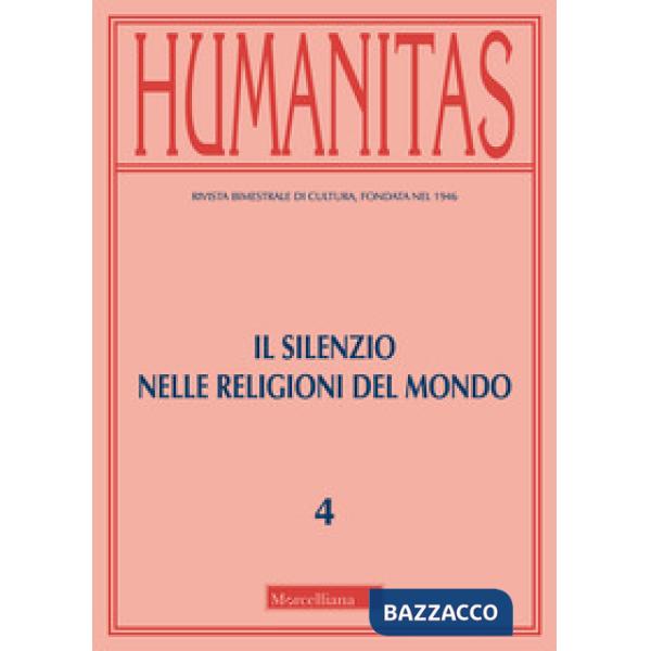 Humanitas (2019). Vol. 4: Il silenzio nelle religioni del mondo