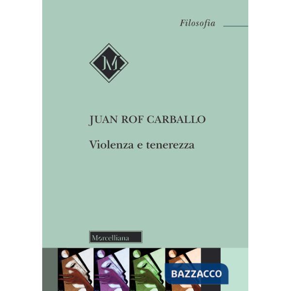 Violenza e tenerezza