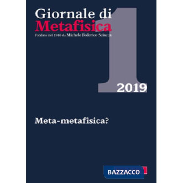 Giornale di metafisica (2019). Vol. 1: Meta-metafisica?