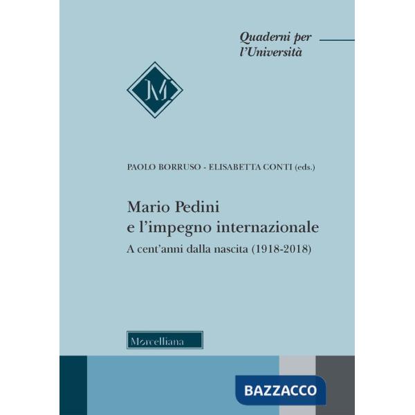 Mario Pedini e l'impegno internazionale. A cent'anni dalla nascita (1918-2018)