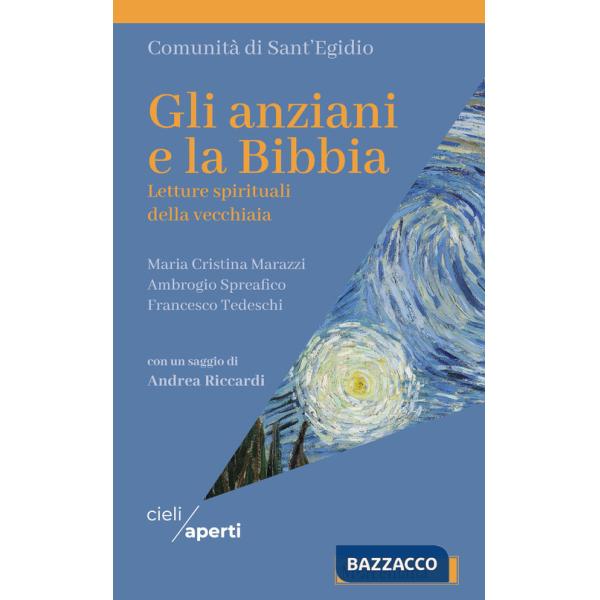 Anziani e la Bibbia. Letture spirituali della vecchiaia (Gli)