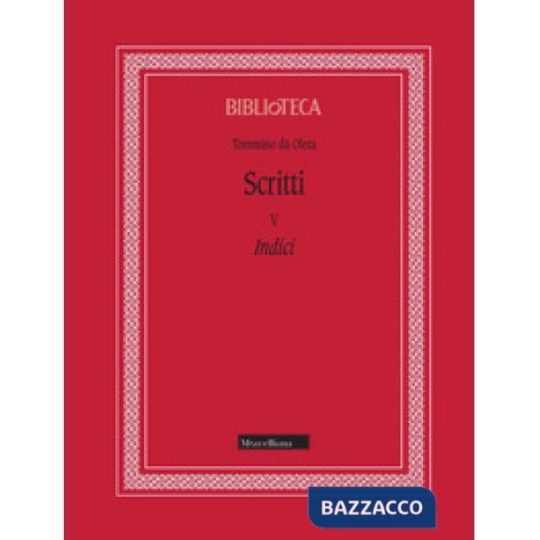 Scritti. Vol. 5: Indici