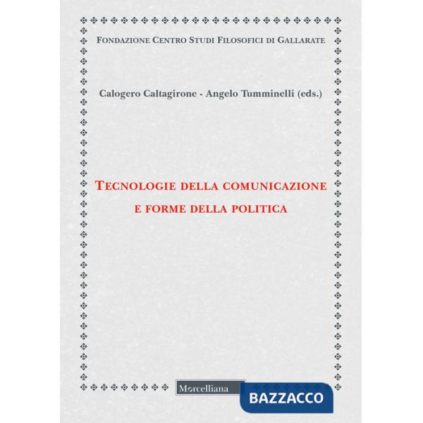 Tecnologie della comunicazione e forme della politica