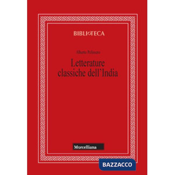 Letterature classiche dell'India. Nuova ediz.