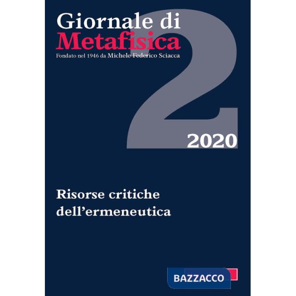Giornale di metafisica (2020). Vol. 2: Risorse critiche dell'ermeneutica