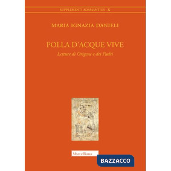 Polla d'acque vive. Letture di Origene e dei Padri