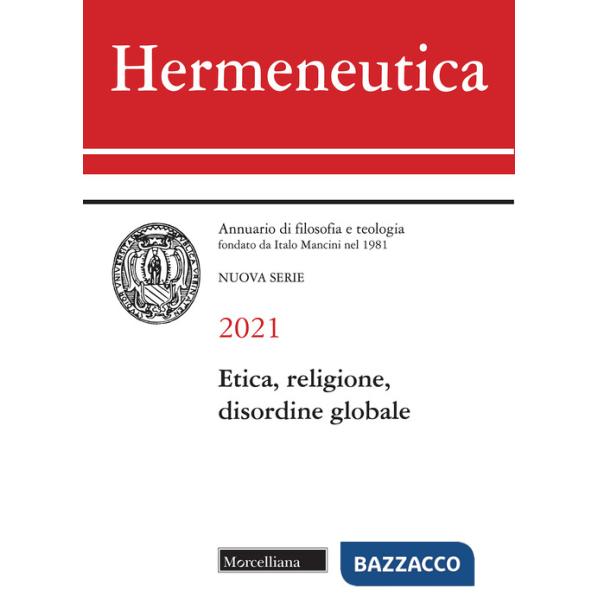 Hermeneutica. Annuario di filosofia e teologia (2021). Etica, religione e disordine globale