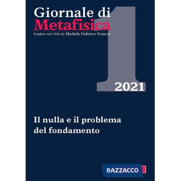 Giornale di metafisica (2021). Vol. 1: Il nulla e il problema del fondamento