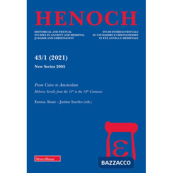 Henoch (2021). Vol. 43/1: From Caino to Amsterdam. Hebrew Scrolls from the 11th to the 18th Centuries