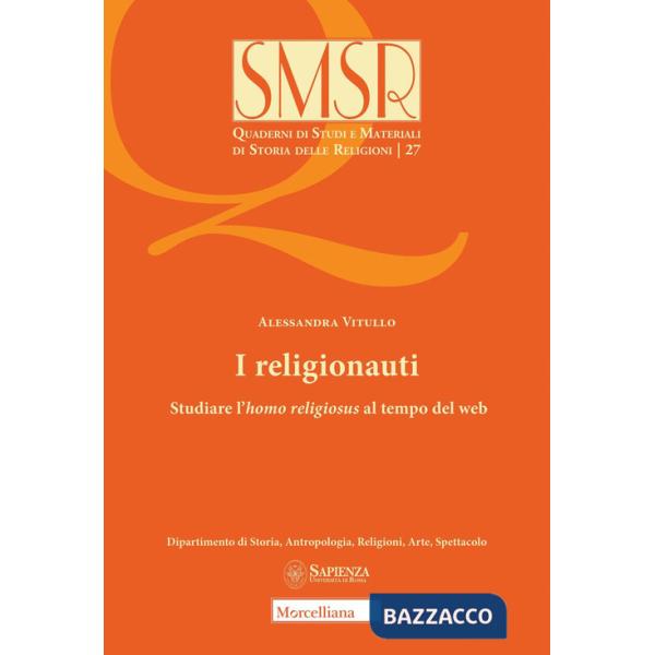 Religionauti. Studiare l'homo religiosus al tempo del web (I)