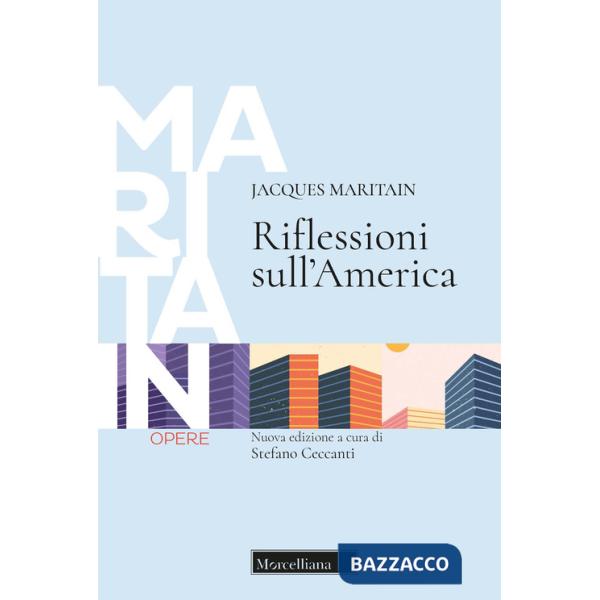 Riflessioni sull'America. Ediz. ampliata
