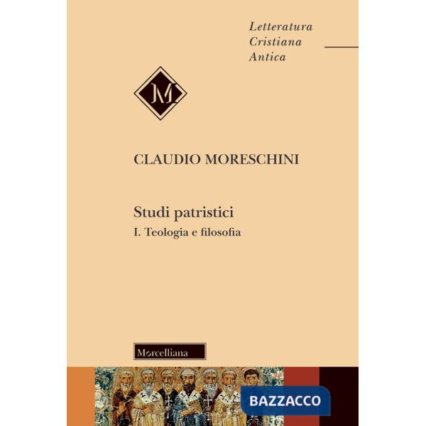 Studi patristici. Vol. 1: Teologia e filosofia
