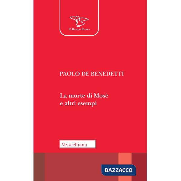 Morte di Mosè e altri esempi (La)