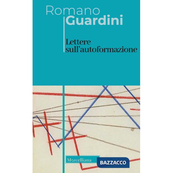 Lettere sull'autoformazione. Ediz. bilingue