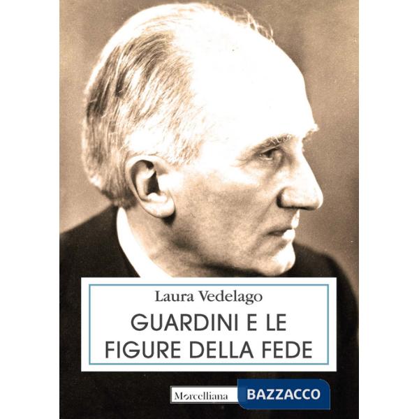 Guardini e le figure della fede