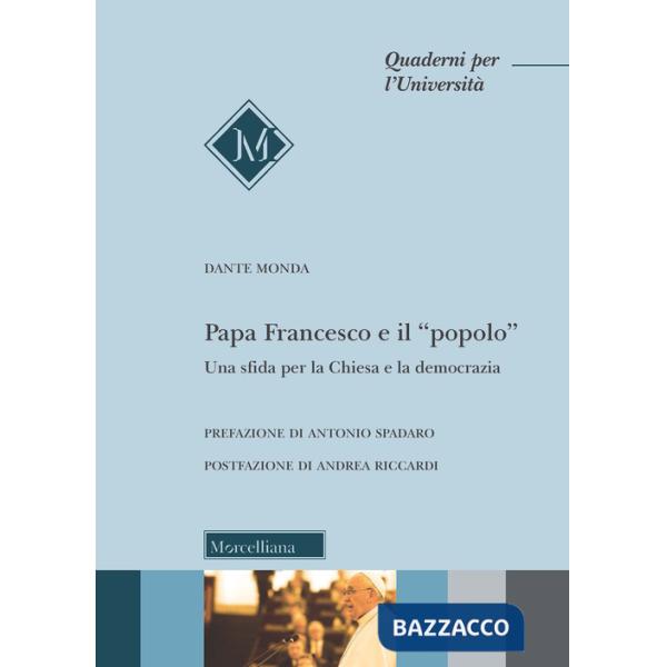 Papa Francesco e il «popolo». Una sfida per la Chiesa e la democrazia