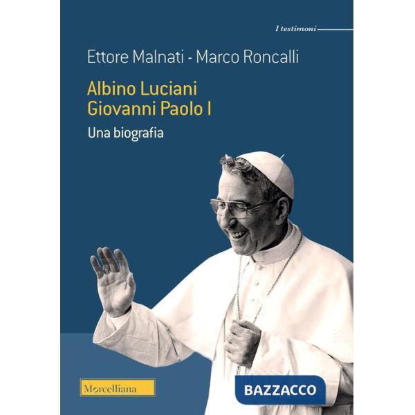 Albino Luciani Giovanni Paolo I. Una biografia