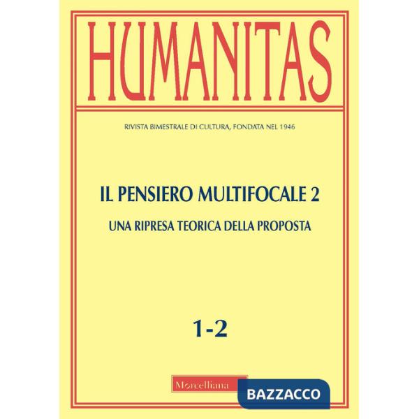 Humanitas (2022). Vol. 1-2: Il pensiero multifocale 2. Una ripresa teorica della proposta