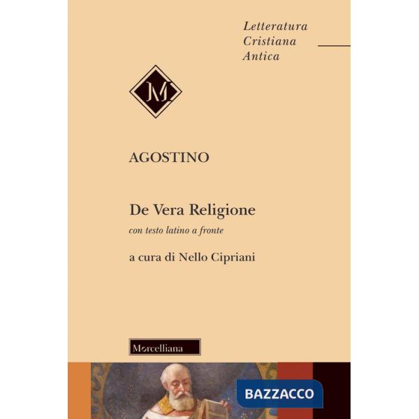De vera religione. Testo latino a fronte