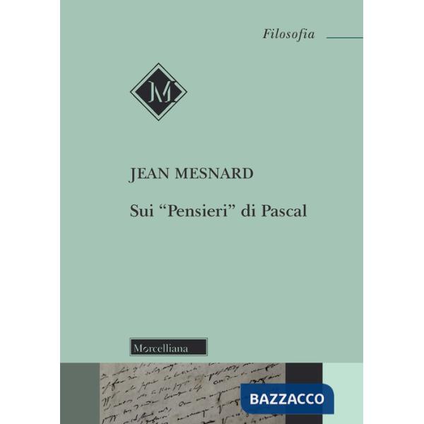 Sui «Pensieri» di Pascal