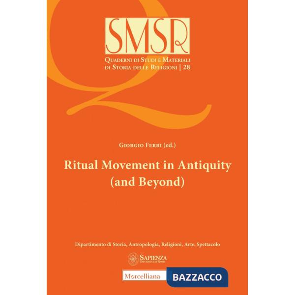 Ritual movement in antiquity (and beyond)