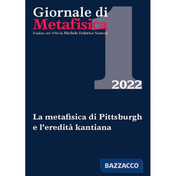 Giornale di metafisica (2022). Vol. 1: La metafisica di Pittsburgh e l'eredità kantiana