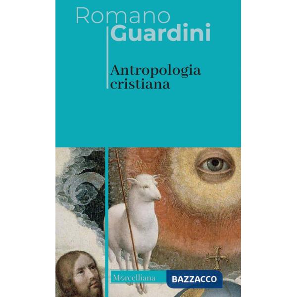 Antropologia cristiana. Nuova ediz.