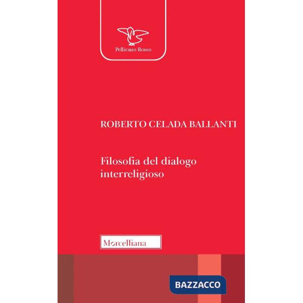 Filosofia del dialogo interreligioso. Nuova ediz.
