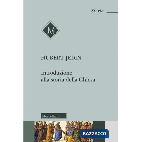 Introduzione alla storia della Chiesa. Nuova ediz.