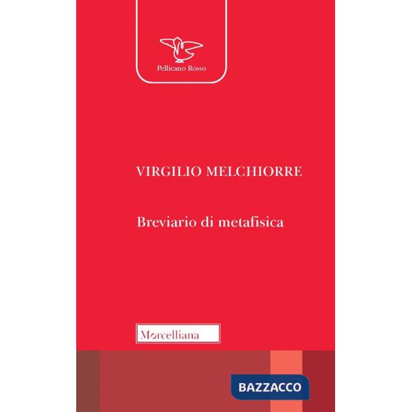 Breviario di metafisica. Nuova ediz.