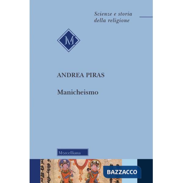 Manicheismo. Nuova ediz.
