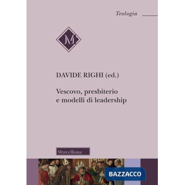 Vescovo, presbiterio e modelli di leadership