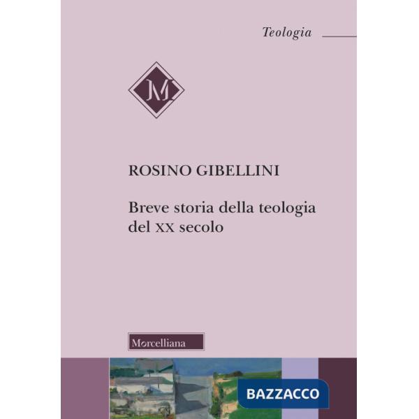 Breve storia della teologia del XX secolo