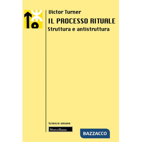 Processo rituale. Struttura e antistruttura (Il)