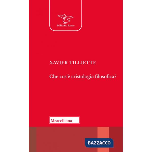 Che cos'è la cristologia filosofica? Nuova ediz.