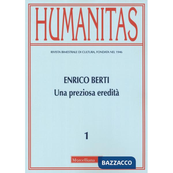 Humanitas (2023). Vol. 1: Enrico Berti. Una preziosa eredità