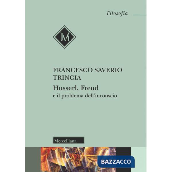 Husserl, Freud e il problema dell'inconscio