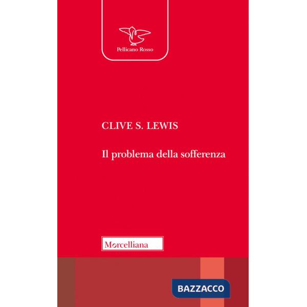 Problema della sofferenza. Nuova ediz. (Il)