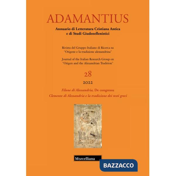 Adamantius. Notiziario del Gruppo italiano di ricerca su «Origene e la tradizione alessandrina» (2022). Vol. 28: Filone di Aless