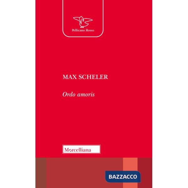 Ordo amoris. Nuova ediz.